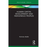 Human Capital Development and Indigenous Peoples
