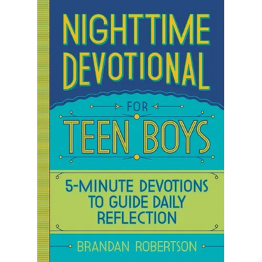 Nighttime Devotional for Teen Boys: 5-Minute Devotions to Guide Daily Reflection