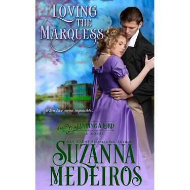 Loving the Marquess