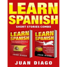 Learn Spanish: 2 Books in 1! Short Stories for Beginners to Learn Spanish Fast & Easy, Short Stories for Travelers to Learn Spanish Fast & Easy