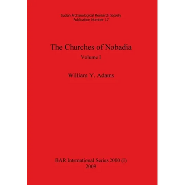 The Churches of Nobadia, Volume I