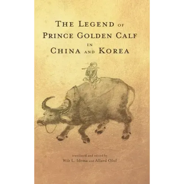 The Legend of Prince Golden Calf in China and Korea