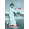 Lady: The Story of Claudia Alta (Lady Bird) Johnson