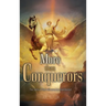 More than Conquerors: The Sons of God will soon be manifested