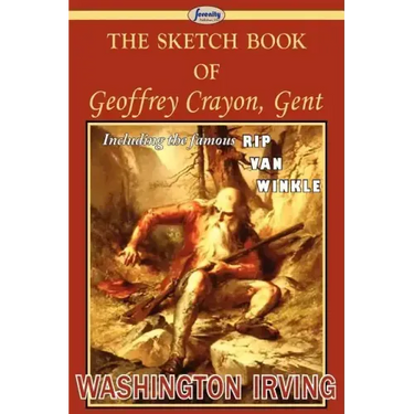 The Sketch Book of Geoffrey Crayon, Gent