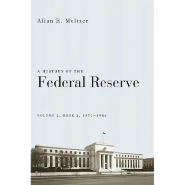 A History of the Federal Reserve, Volume 2, Book 2, 1970-1986