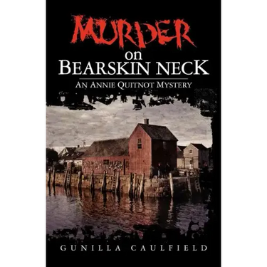 Murder on Bearskin Neck: An Annie Quitnot Mystery
