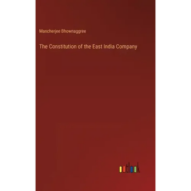 The Constitution of the East India Company