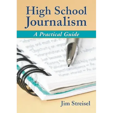 High School Journalism: A Practical Guide