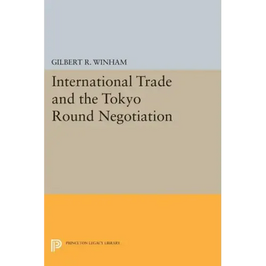 International Trade and the Tokyo Round Negotiation