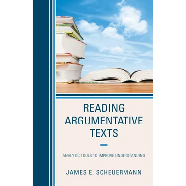 Reading Argumentative Texts: Analytic Tools to Improve Understanding