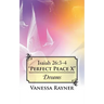 Isaiah 26: 3-4 "Perfect Peace X" Dreams