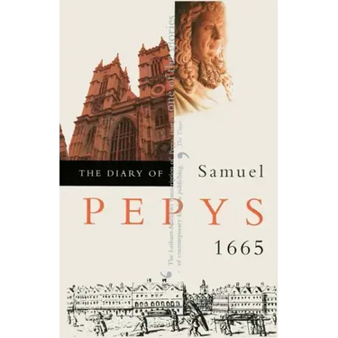 The Diary of Samuel Pepys: 1665