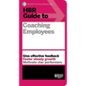 HBR Guide to Coaching Employees (HBR Guide Series)