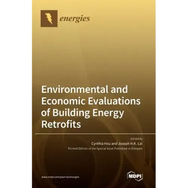 Environmental and Economic Evaluations of Building Energy Retrofits