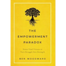 The Empowerment Paradox: Seven Vital Virtues to Turn Struggle Into Strength