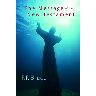 The Message of the New Testament