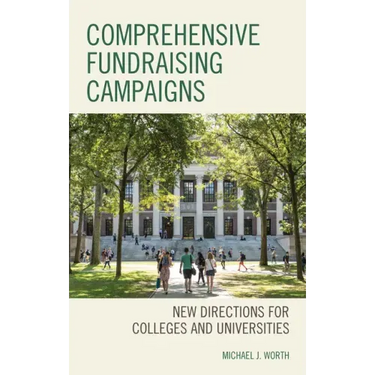 Comprehensive Fundraising Campaigns: New Directions for Colleges and Universities