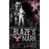 Blaze's Mark