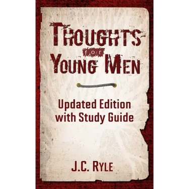 Thoughts for Young Men: Updated Edition with Study Guide