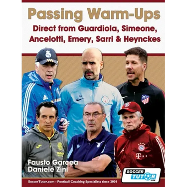 Passing Warm-Ups - Direct from Guardiola, Simeone, Ancelotti, Emery, Sarri & Heynckes
