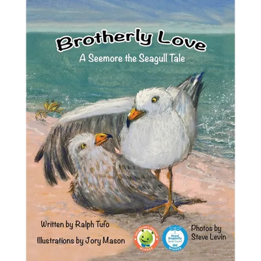 Brotherly Love: A Seemore the Seagull Tale