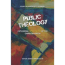Public Theology: Exploring Expressions of the Christian Faith
