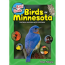 The Kids' Guide to Birds of Minnesota: Fun Facts, Activities and 85 Cool Birds