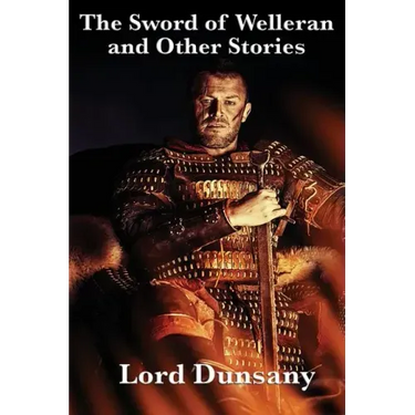 The Sword of Welleran and Other Stories
