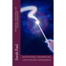 Divination, Channeling and Psychic Experience: A Channeled Galaxy Teacher Book