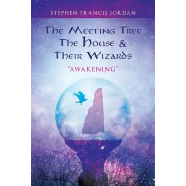 The Meeting Tree, The House & Their Wizards: Awakening
