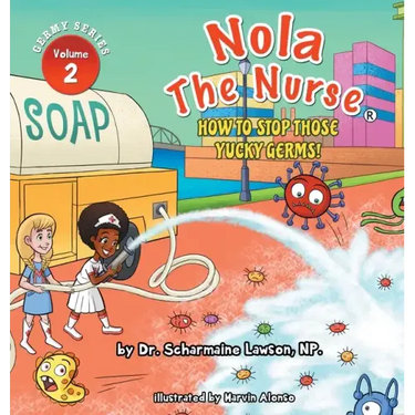 Nola The Nurse: How To Stop Those Yucky Germs