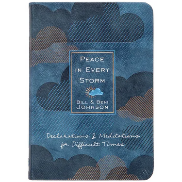 Peace in Every Storm: 52 Declarations & Meditations for Difficult Times