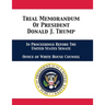 Trial Memorandum Of President Donald J. Trump: In Proceedings Before The United States Senate