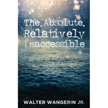 The Absolute, Relatively Inaccessible