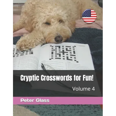 Cryptic Crosswords for Fun, Volume 4!