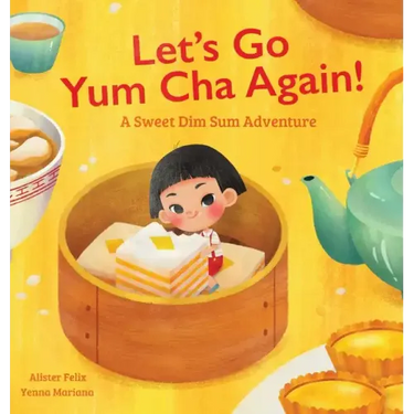 Let's Go Yum Cha Again: A Sweet Dim Sum Adventure!