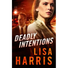 Deadly Intentions