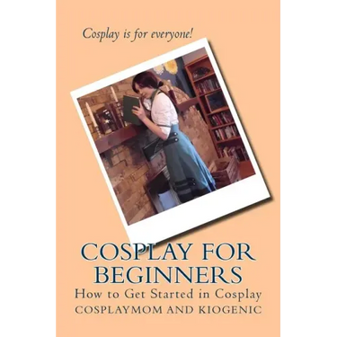 Cosplay for Beginners: How to Get Started in Cosplay