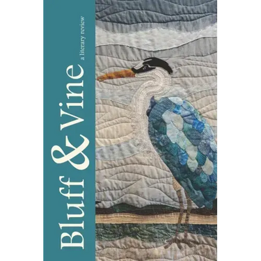 Bluff & Vine: Issue Six: A Literary Review