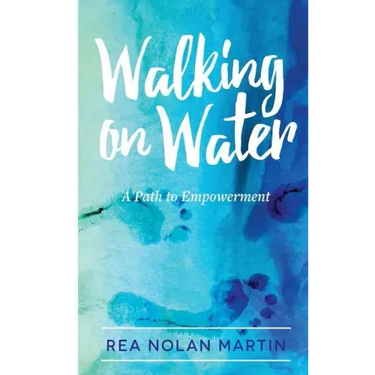 Walking on Water: A Path to Empowerment