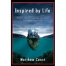 Inspired by Life: Create the Foundation for Your Extraordinary Life