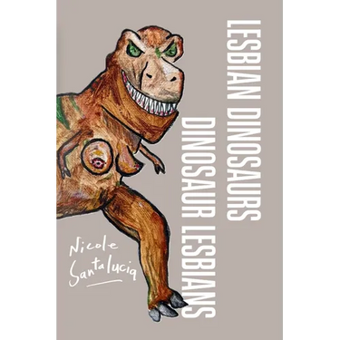 Lesbian Dinosaurs / Dinosaur Lesbians