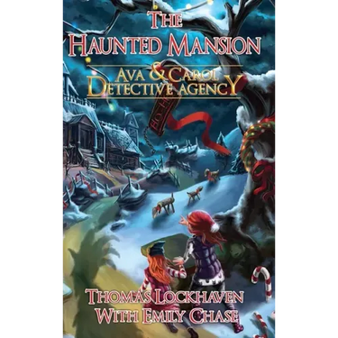The Haunted Mansion (Book 3): Ava & Carol Detective Agency
