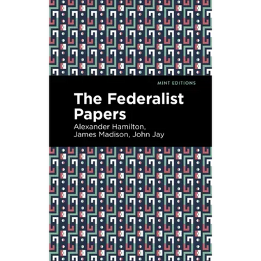 The Federalist Papers