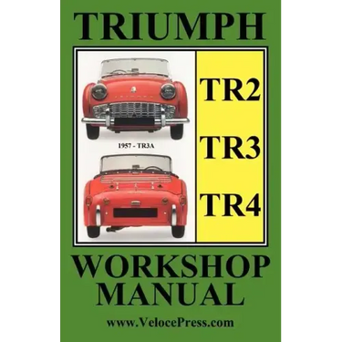 Triumph Tr2, Tr3 & TR4 1953-1965 Owners Workshop Manual