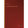 The Bible Doctrine of the Soul