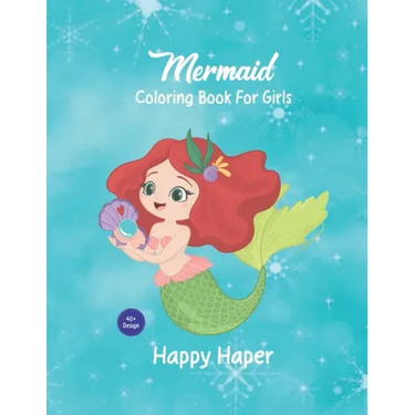 Mermaid Coloring Book For Girls Happy Heaper: this coloring book is for you