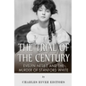 The Trial of the Century: Evelyn Nesbit and the Murder of Stanford White