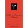 Modern Business Etiquette: What is expected of you professionally